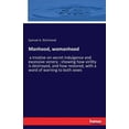 thumbnail image 1 of Manhood, womanhood: a treatise on secret indulgence and excessive venery: showing how virility is destroyed, and how res, (Paperback), 1 of 1