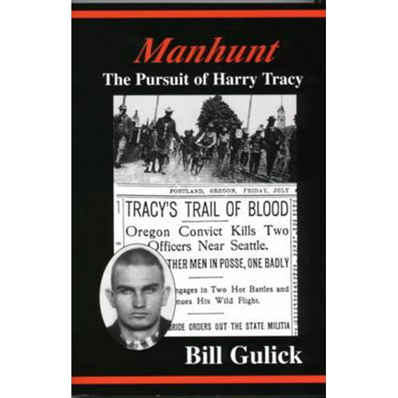 Pre-Owned Manhunt: The Pursuit of Harry Tracy (Paperback) 0870043927 9780870043925