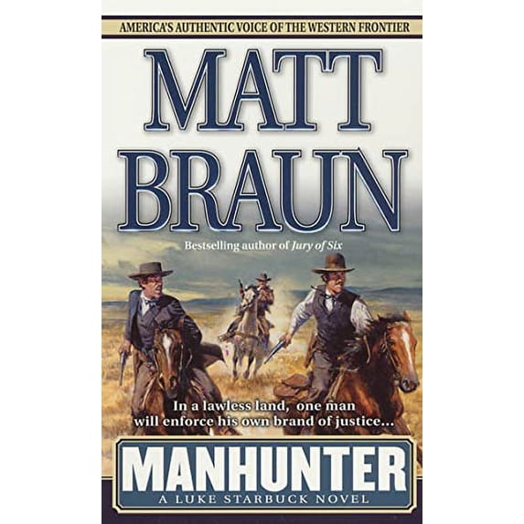 Pre-Owned Manhunter: A Luke Starbuck Novel (Mass Market Paperback) 0312981791 9780312981792