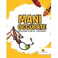 thumbnail image 1 of Mani Occupate: Libri Per Bambini 4-6 Anni Vol. 1 Come Disegnare, (Paperback), 1 of 1