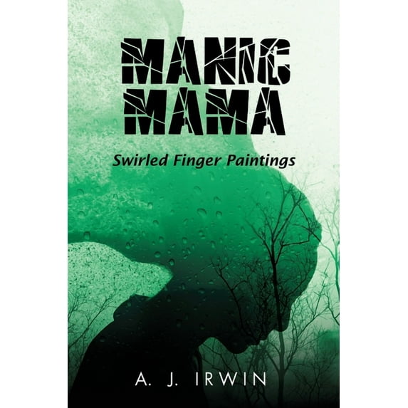 Manic Mama: Swirled Finger Paintings, (Paperback)