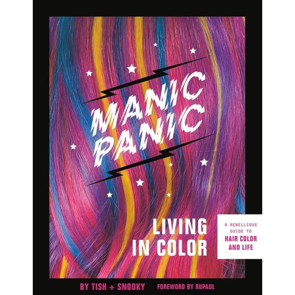 Manic Panic Living in Color: A Rebellious Guide to Hair Color and Life (Paperback)