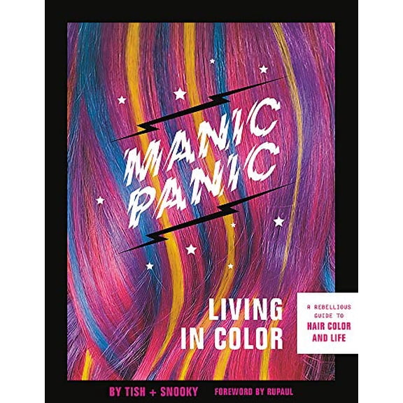 Pre-Owned Manic Panic Living in Color: A Rebellious Guide to Hair Color and Life (Paperback) 0762494689 9780762494682