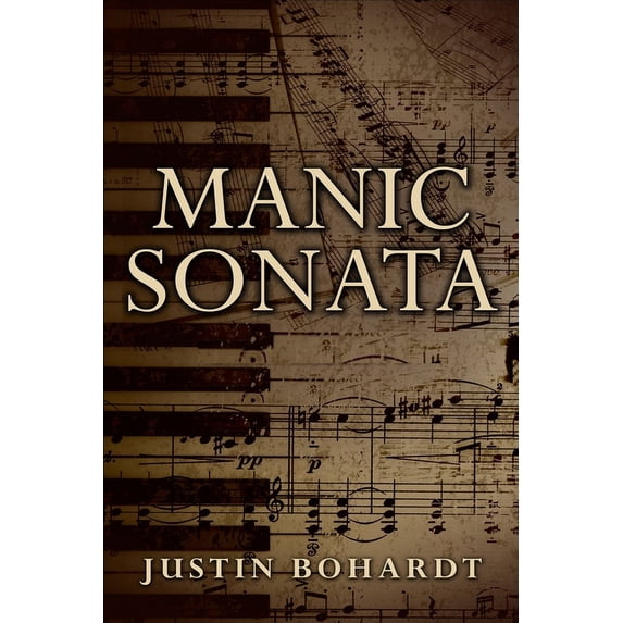 Manic Sonata: Manic Sonata: Movements I-III (Paperback)