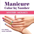 thumbnail image 1 of Manicure Color by Number: Mystery Mosaics, (Paperback), 1 of 1