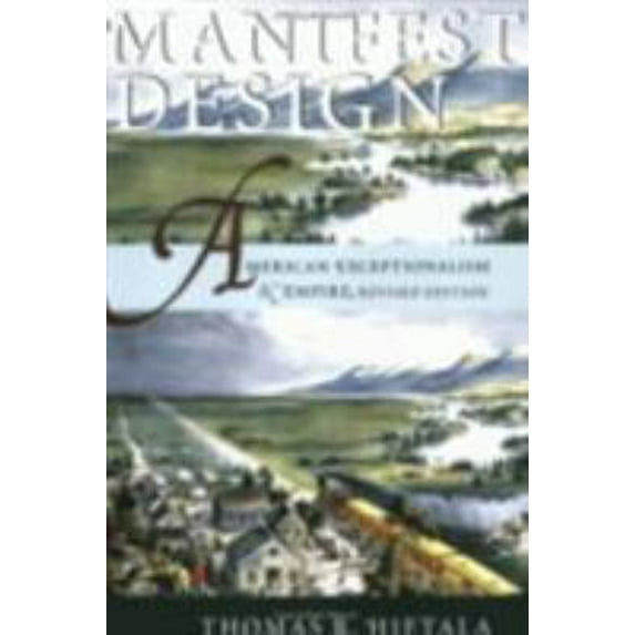 Pre-Owned Manifest Design: American Exceptionalism and Empire (Paperback) 080148846X 9780801488467
