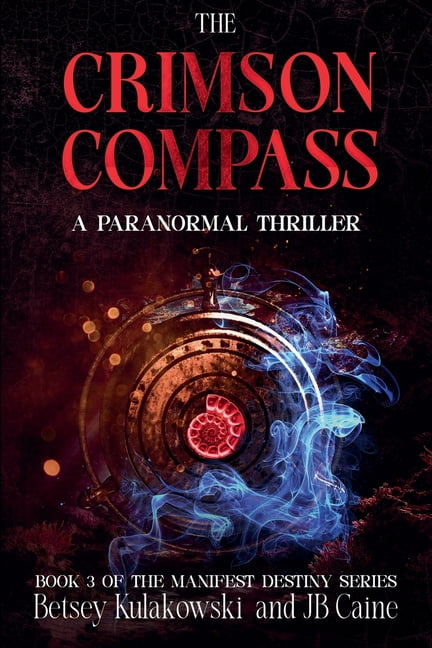 Manifest Destiny The Crimson Compass, Book 3, (Paperback)