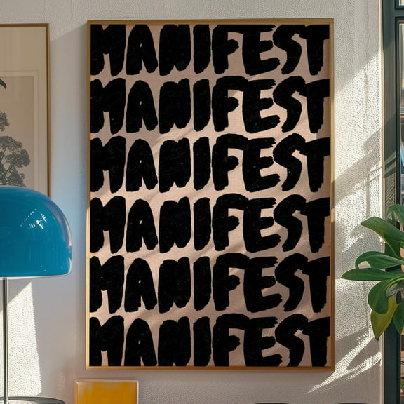 Manifest Poster, Typography Poster, Black Wall Art, Bedroom Wall Decor, Affirmation Print, Home Decor, Eclectic Wall Art, Maximalist Art NO FRAMED POSTER