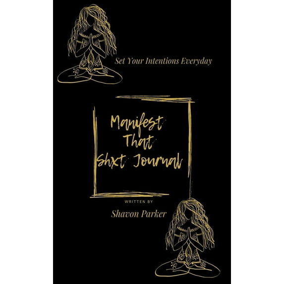 Manifest That Shxt Journal, (Hardcover)