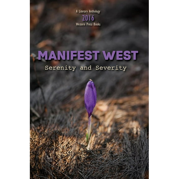 Manifest West Series: Serenity and Severity (Paperback)