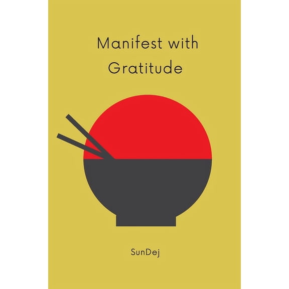 Manifest with Gratitude, (Paperback)