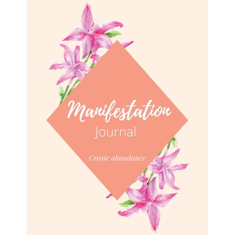 CREATE YOUR REALITY | MANIFESTATION JOURNAL: PLANS | AFFIRMATIONS |  GRATITUDE