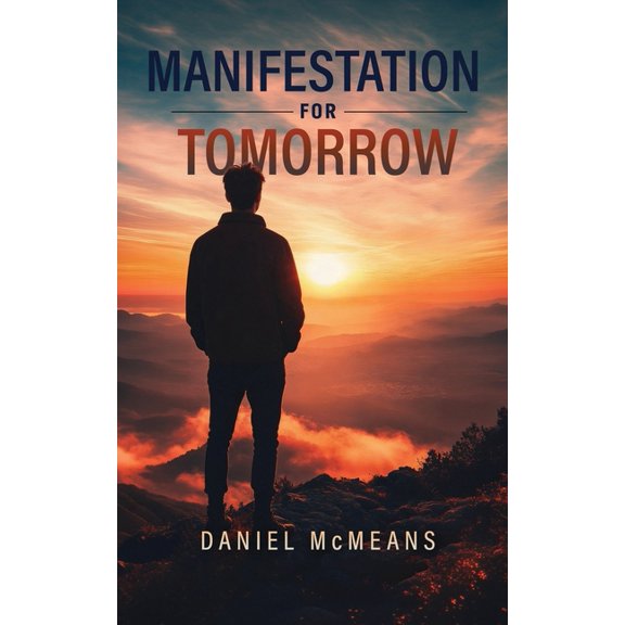 Manifestation for Tomorrow, (Paperback)