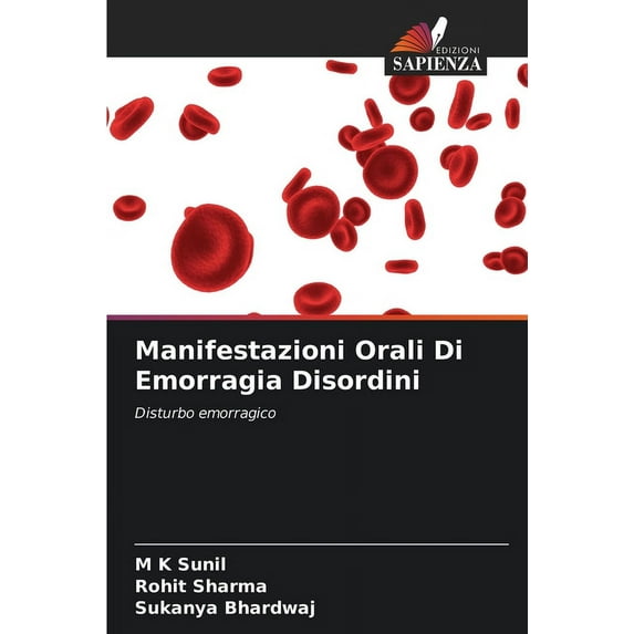 Manifestazioni Orali Di Emorragia Disordini, (Paperback)