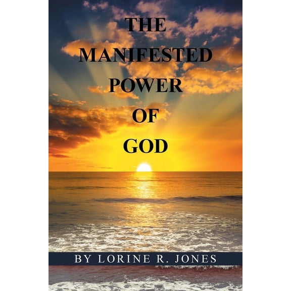 Manifested Power of God