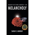 thumbnail image 1 of Manifesting Mercy in Melancholy, (Paperback), 1 of 1