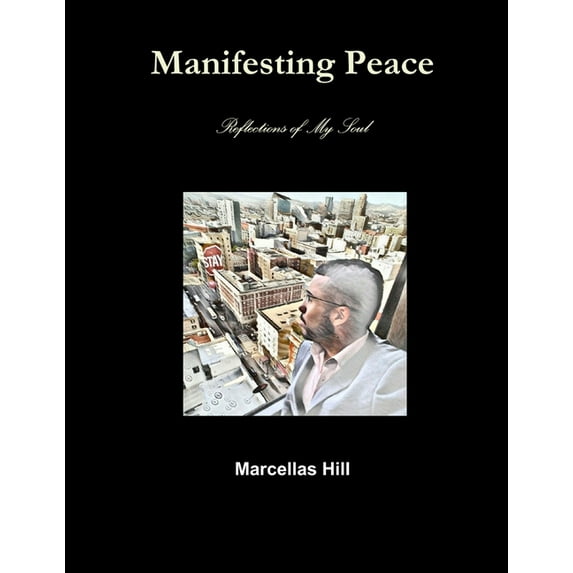 Manifesting Peace, (Paperback)