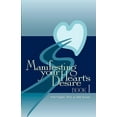 thumbnail image 1 of Manifesting Your Heart's Desire Book I, (Paperback), 1 of 1