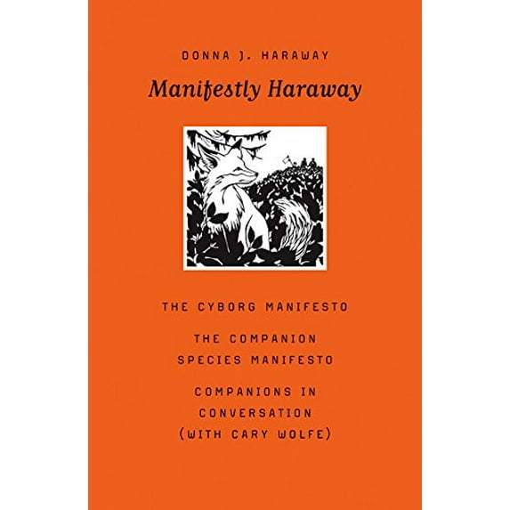 Pre-Owned Manifestly Haraway: 37 (Posthumanities) Hardcover