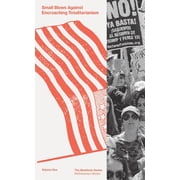 Manifesto Small Blows Against Encroaching Totalitarianism, Paperback