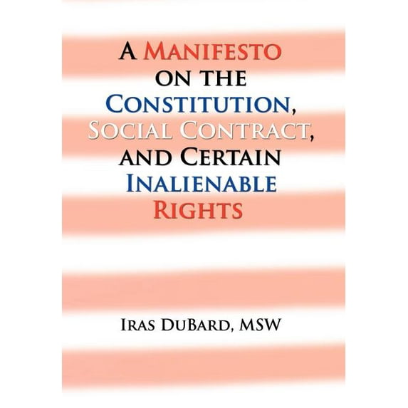 Manifesto on the Constitution, Social Contract, and Certain Inalienable Rights