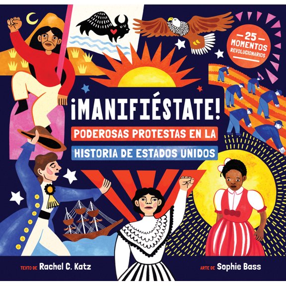 Manifistate!: Poderosas Protestas En La Historia de Estados Unidos, (Paperback)