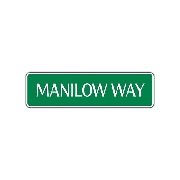Manilow Way New York City Aluminum Metal Novelty Street Sign Wall Gift Décor 4x18