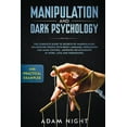 thumbnail image 1 of Manipulation and Dark Psychology: The Complete Guide to Secrets of Manipulation, Influencing People with Body Language (Practical Examples), Persuasio, 1 of 1