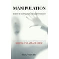 thumbnail image 1 of Manipulation : SECRETS OF MANIPULATION AND DARK PSYCHOLOGY. Defense and Attack Guide (Hardcover), 1 of 1