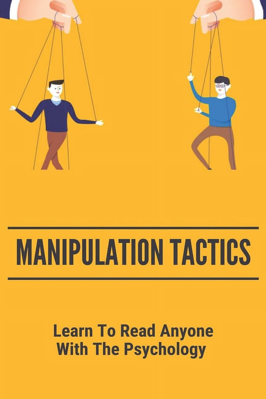 Manipulation Tactics Learn To Read Anyone, With The Psychology 30
