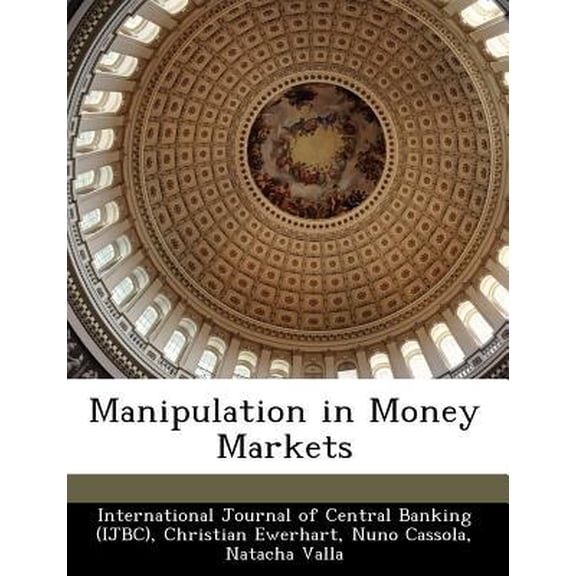 Manipulation in Money Markets Paperback