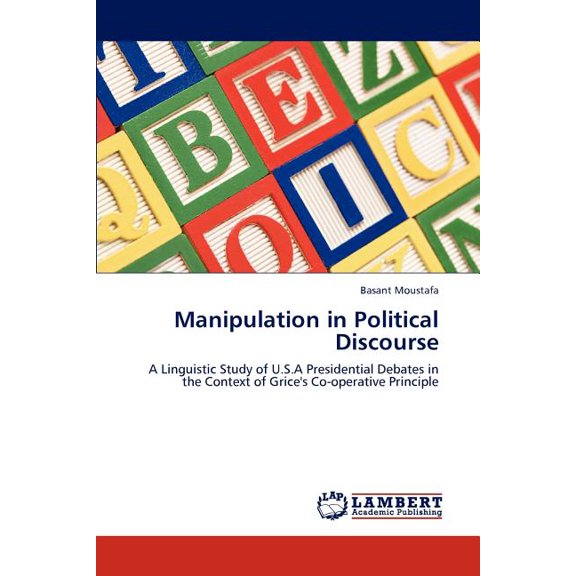 Manipulation in Political Discourse (Paperback)