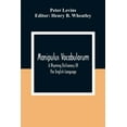 thumbnail image 1 of Manipulus Vocabulorum: A Rhyming Dictionary Of The English Language, (Paperback), 1 of 1