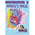 thumbnail image 1 of Manju'S Magic Muddle: A Bloomsbury Young Reader, 1 of 1