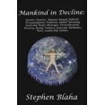 thumbnail image 1 of Mankind in Decline: Genetic Disasters, Human-Animal Hybrids, Overpopulation, Pollution, Global Warming, Food and Water Shortages, Desertification, Poverty, Rising Violence, Genocide, Epidemics, Wars,, 1 of 1