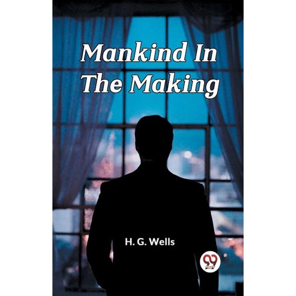 Mankind In The Making, (Paperback)