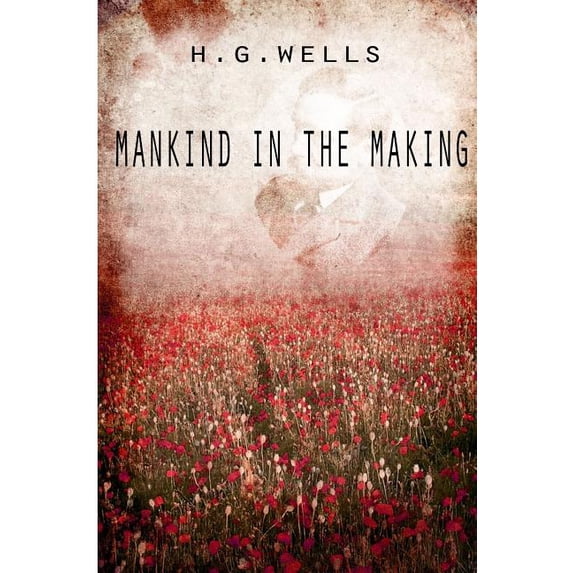 Mankind In The Making, (Paperback)