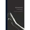 thumbnail image 1 of Mankind: Racial Values and the Racial Prospect, (Hardcover), 1 of 1