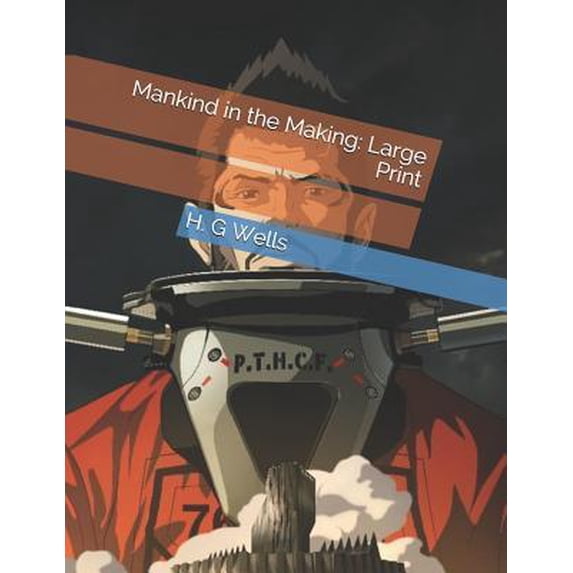 Mankind in the Making: Large Print Paperback