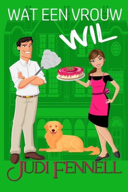 Manley Maids - Dutch Wat een vrouw wil, Book 1, (Paperback)