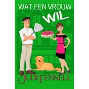 Manley Maids - Dutch Wat een vrouw wil, Book 1, Paperback