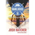 thumbnail image 1 of Manlihood : The 12 Pillars of Masculinity (Paperback), 1 of 1