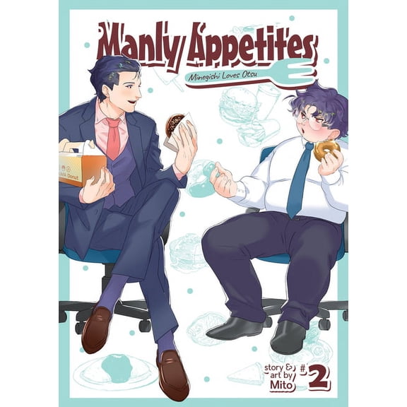 Manly Appetites: Minegishi Loves Otsu: Manly Appetites: Minegishi Loves Otsu Vol. 2 (Series #2) (Paperback)
