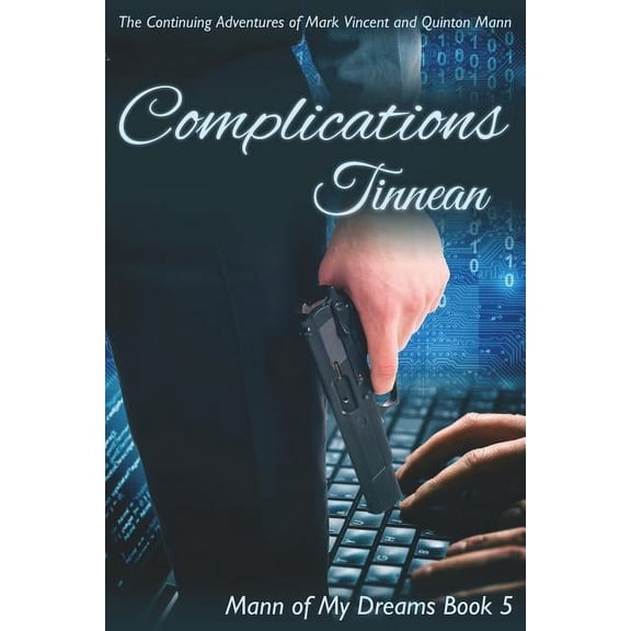 Mann of My Dreams: Complications: The Continuing Adventures of Mark Vincent and Quinton Mann (Paperback)
