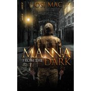 Manna from the Dark Paperback 1659786940 9781659786941 Osi Mac