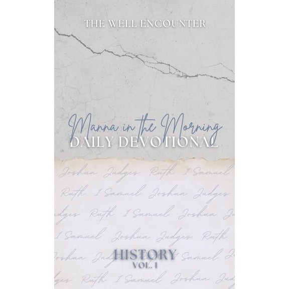 Manna in the Morning Manna in the Morning Daily Devotional: History Volume 1, Book 3, (Paperback)