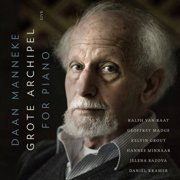 Manneke / Raat / Kramer - Grote Archipel for Piano - Music & Performance - CD