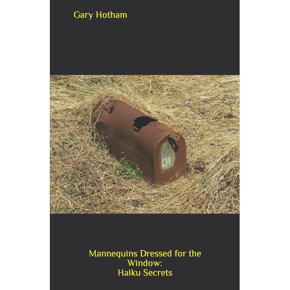 Mannequins Dressed for the Window: Haiku Secrets (Paperback)
