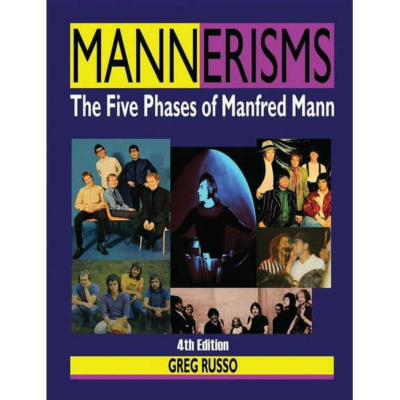 Mannerisms: The Five Phases of Manfred Mann, (Paperback)