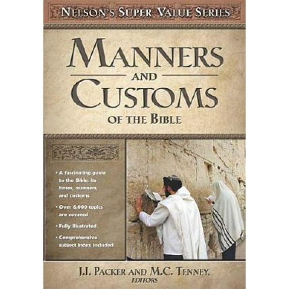 Pre-Owned Illustrated Manners and Customs of the Bible (Hardcover) 0785250433 9780785250432